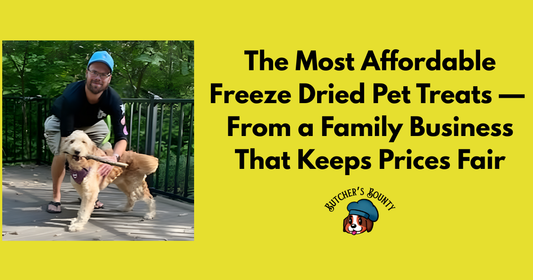 The Most Affordable Freeze Dried Pet Treats — From a Family Business That Keeps Prices Fair